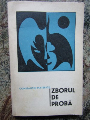 Zborul de probă - Constantin Mateescu (dedicație și autograf) foto