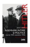 Adolf Hitler. &Icirc;nsemnări intime și politice (Vol. 2) - Paperback brosat - Adolf Hitler, Fran&ccedil;ois Delpla - Corint