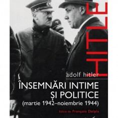 Adolf Hitler. Însemnări intime și politice (Vol. 2) - Paperback brosat - Adolf Hitler, François Delpla - Corint