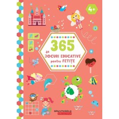 365 de jocuri educative pentru fetițe (4 ani +)