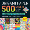 Origami Paper 500 Sheets Rainbow Watercolors 6&quot;&quot; (15 CM): Tuttle Origami Paper: High-Quality Double-Sided Origami Sheets Printed with 12 Different Des