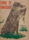 Cainii de vanatoare (putin uzata)