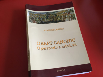 Drept canonic. O perspectiva ortodoxa- Vlassiis I. Phidas foto