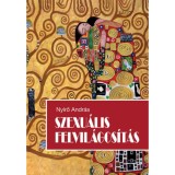 Szexu&aacute;lis felvil&aacute;gos&iacute;t&aacute;s - Ny&iacute;rő Andr&aacute;s