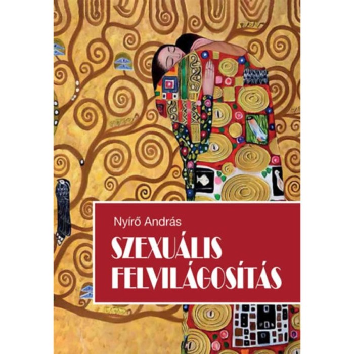 Szexu&aacute;lis felvil&aacute;gos&iacute;t&aacute;s - Ny&iacute;rő Andr&aacute;s
