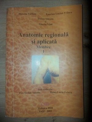 Anatomie regionala si aplicata Membre 1 - Horatiu Varlam, Laurian Lucian Francu foto