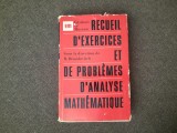 RECUEIL D&#039; EXERCICES ET DE PROBLEMES D,ANALYSES MATHEMATIQUE B.DEMIDOVITCH...