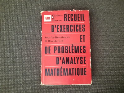 RECUEIL D&amp;#039; EXERCICES ET DE PROBLEMES D,ANALYSES MATHEMATIQUE B.DEMIDOVITCH... foto
