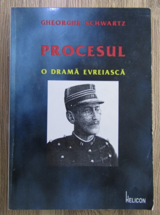 Procesul O drama evreiasca/ Gheorghe Schwartz