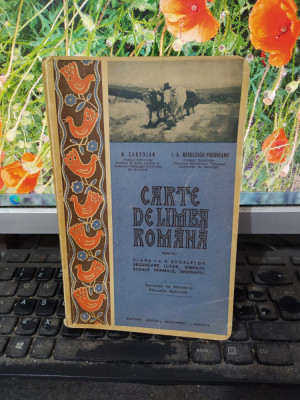 Carte de limba rom&amp;acirc;nă, calasa I-a, Cartojan și Rădulescu, Craiova 1937, 123 foto