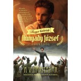 A VIHARMAD&Aacute;R /MAGYAR HIST&Oacute;RI&Aacute;K - HUNYADY J&Oacute;ZSEF