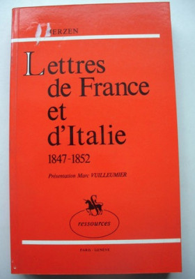 Lettres de France et D&amp;#039;Italie (1847-1852) / Alexandre Herzen foto