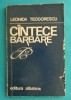 Leonida Teodorescu &ndash; Cantece barbare ( cu dedicatie si autograf )