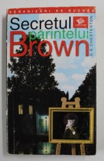 SECRETUL PARINTELUI BROWN de G. K. CHESTERTON , 2003 , PREZINTA URME DE UZURA