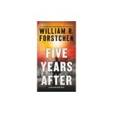 Five Years After: A John Matherson Novel
