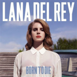 Born to Die | Lana de Rey, Polydor Records