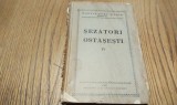 SEZATORI OSTASESTI (IV) - Marele Stat Major Sectia 5 -a - &quot;Bucovina&quot;, 1940, 192p