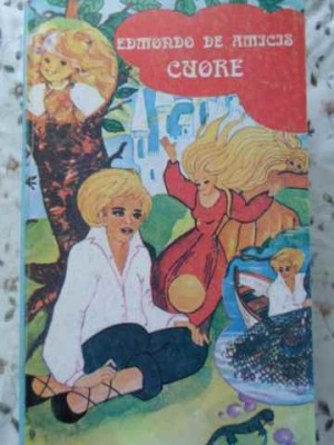 CUORE INIMA DE COPIL-EDMONDO DE AMICIS-272046 foto