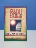 Pergamentul secret de Radu Cinamar