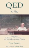 Qed: A Play Inspired by the Writings of Richard Feynman and ""Tuva or Bust!"" by Ralph Leighton