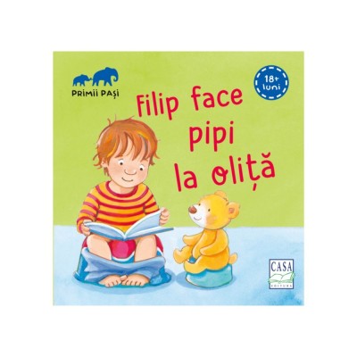 Filip face pipi la olita - Primii pasi, Lydia Hauenschild, Andrea Hebrock foto