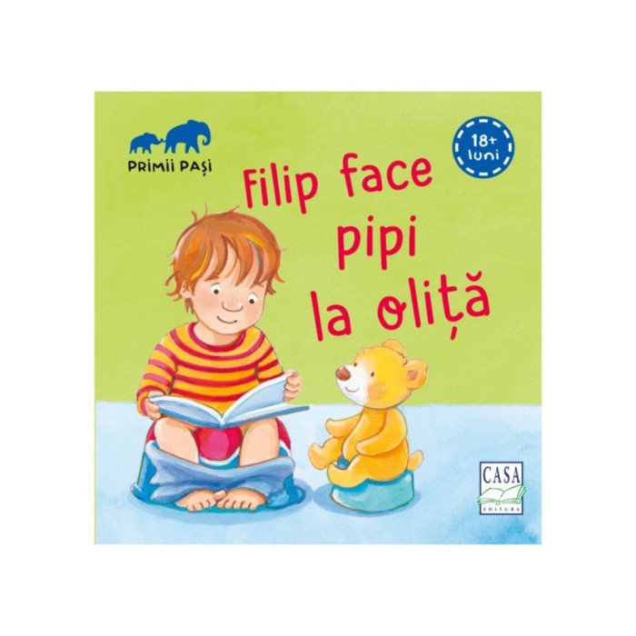 Filip face pipi la olita - Primii pasi, Lydia Hauenschild, Andrea Hebrock