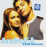 CD Pop: AndreEA &ndash; C&acirc;nd dansam ( 2003, original, stare foarte buna )