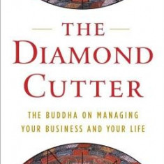 The Diamond Cutter: The Buddha on Managing Your Business and Your Life