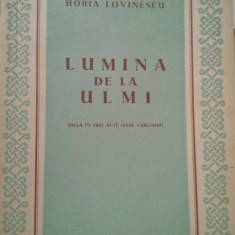 Horia Lovinescu - Lumina de la Ulmi (1954)