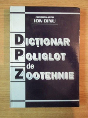 DICTIONAR POLIGLOT DE ZOOTEHNIE de ION DINU ... LILIANA BLAJOVICI , 2000 foto