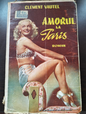 Amorul la Paris - Clement Vautel foto