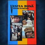 VESTEA BUNA PENTRU ROMANIA