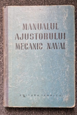 MANUALUL AJUSTATORULUI MECANIC NAVAL foto