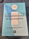 Era capitalismului de supraveghere Shoshana Zuboff