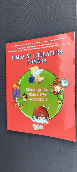 LIMBA SI LITERATURA ROMANA CLASA A IV A SEMESTRUL I CU CD GRIGORE TOMA IONICA