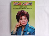 SALVATA DE MEDICINA NATURISTA - RIKA ZARAI