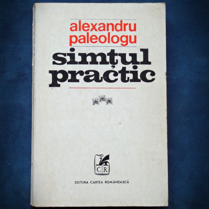 SIMTUL PRACTIC - ALEXANDRU PALEOLOGU - VOL. II