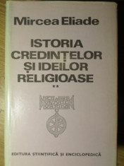 ISTORIA CREDINTELOR SI IDEILOR RELIGIOASE VOL.2 DE LA GAUTAMA BUDDHA PANA LA TRIUMFUL CRESTINISMULUI-MIRCEA ELIA foto