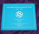 Asociatia Brasoveana de Schi 1905-1930, editie revizuita 2015