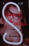 Cumpara ieftin Sexul si crisul. Cum sa scrii un roman despre sex - 2022 - L.S.Z. 69 (H350)