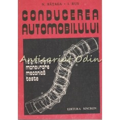 Conducerea Automobilului - N. Bataga, I. Rus