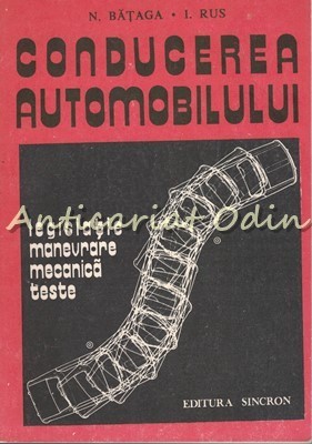 Conducerea Automobilului - N. Bataga, I. Rus foto