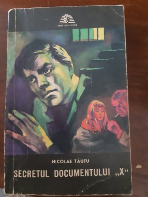 Secretul documentului X Nicolae Tautu 1972 foto