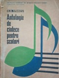 Antologie de cantece pentru scolari D. D. Stancu - 1969