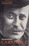 Silvian Iosifescu - Momentul Caragiale