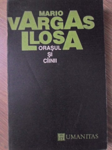 ORASUL SI CAINII-MARIO VARGAS LLOSA-207938