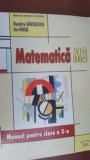 Matematica M3 manual pentru clasa a X-a-Dumitru Savulescu,Ion Rosu