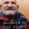 Whisper in the Heart (RAM Dass, Maharajji, Hindu Spirituality): The Ongoing Presence of Neem Karoli Baba