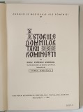 ISTORIILE DOMNILOR TARII ROMANESTI de RADU POPESCU VORNICUL , 1963