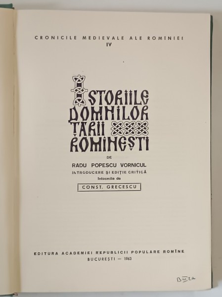 ISTORIILE DOMNILOR TARII ROMANESTI de RADU POPESCU VORNICUL , 1963